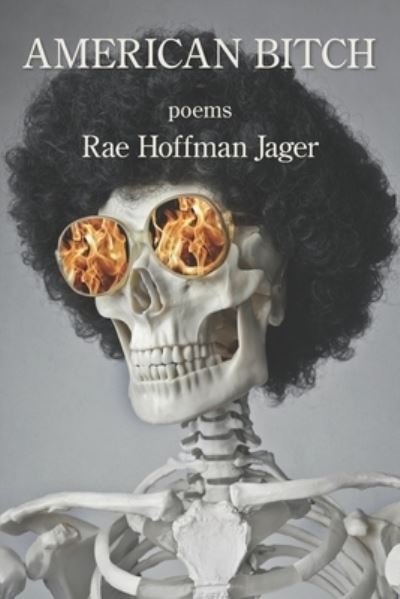 Cover for Rae Hoffman Jager · American Bitch (Book) (2022)