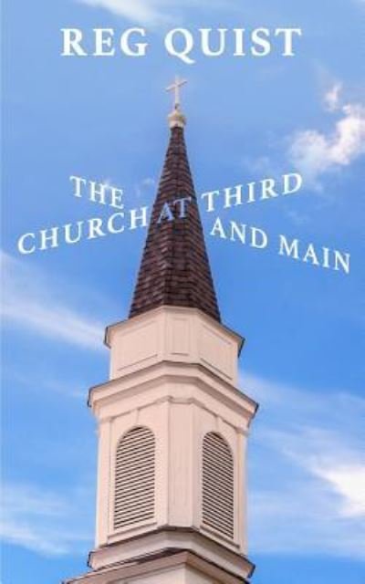 Cover for Reg Quist · The Church at Third and Main (Pocketbok) (2018)