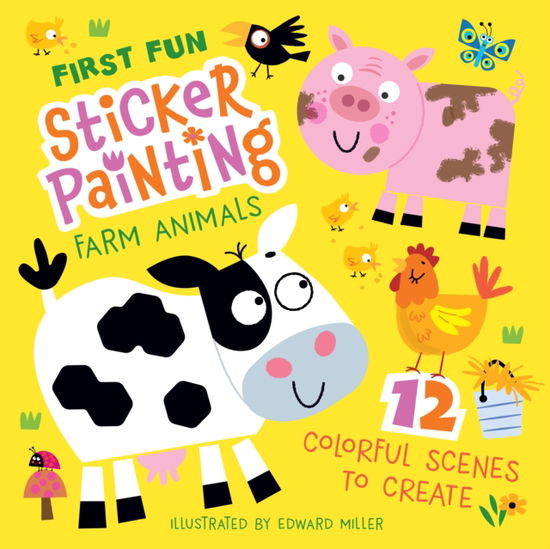 Cover for Edward Miller · First Fun: Sticker Painting Farm Animals: 12 Colorful Scenes to Create (Paperback Book) (2025)