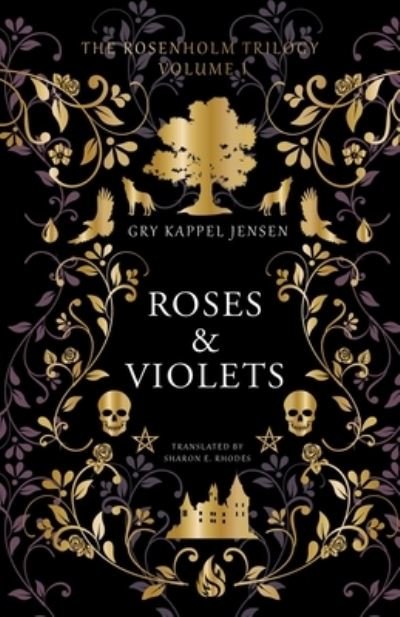 Roses & Violets - Gry Keppel Jensen - Livros - Arctis - 9781646900121 - 26 de setembro de 2023