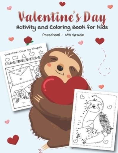 Cover for Teaching Little Hands Press · Valentine's Day Activity and Coloring Book for kids Preschool-4th grade (Paperback Book) (2019)
