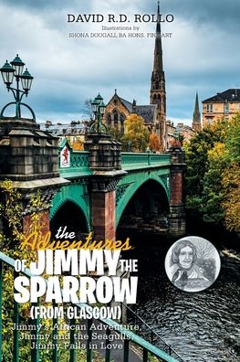 Cover for David R D Rollo · The Adventures of Jimmy the Sparrow (From Glasgow) (Paperback Book) (2020)