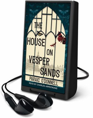 The House on Vesper Sands - Paraic O'Donnell - Other - HighBridge Audio - 9781667000121 - April 12, 2021