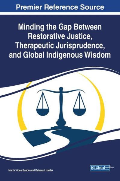 Cover for Marta Vides Saade · Minding the Gap Between Restorative Justice, Therapeutic Jurisprudence, and Global Indigenous Wisdom (Book) (2022)
