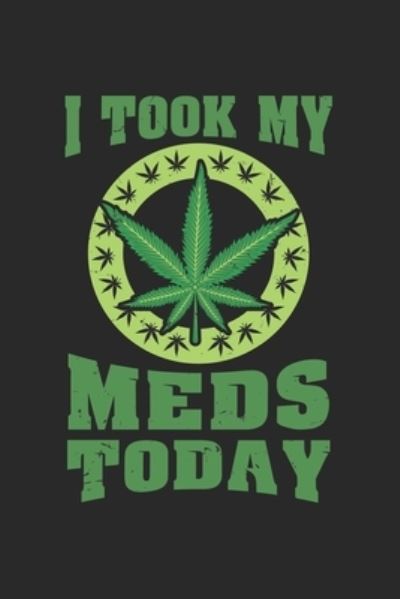 Cover for Cbd Kalender · I Took My Meds Today (Paperback Book) (2019)