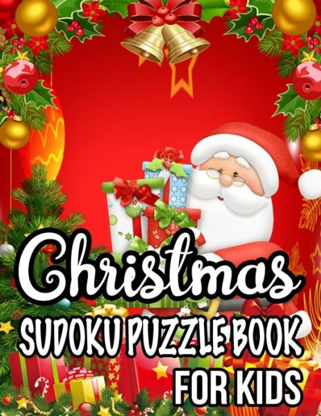 Christmas Sudoku Puzzle Book For Kids - Rainbow Publishing - Books - Independently Published - 9781672570121 - December 7, 2019