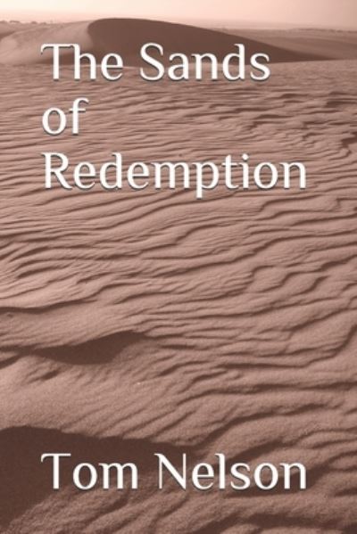 Cover for Tom Nelson · The Sands of Redemption (Paperback Book) (2020)