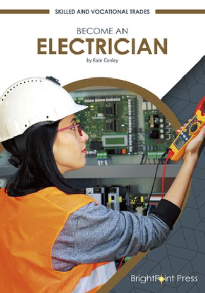 Cover for Kate Conley · Become an Electrician (Hardcover Book) (2020)