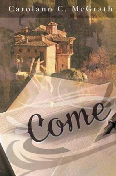 Cover for Carolann C Mcgrath · Come (Paperback Book) (2015)