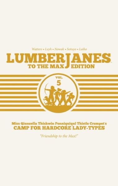 Cover for Kat Leyh · Lumberjanes: To The Max Vol. 5 - Lumberjanes (Hardcover Book) (2019)