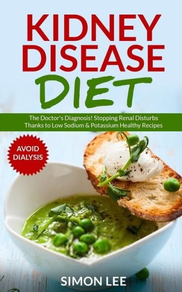 Cover for Simon Lee · Kidney Disease Diet (Paperback Bog) (2019)