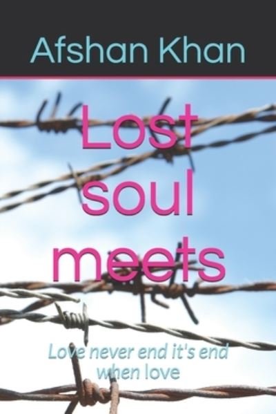 Cover for Afshan Khan · Lost soul meets (Pocketbok) (2019)