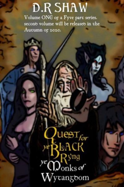 Quest for ye Black Ryng - D R Shaw - Books - Blurb - 9781714827121 - May 7, 2020