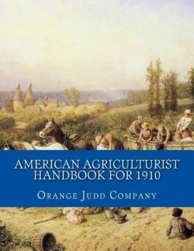 Cover for Orange Judd Company · American Agriculturist Handbook for 1910 (Paperback Bog) (2018)