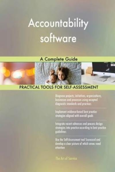 Accountability software - Gerard Blokdyk - Books - Createspace Independent Publishing Platf - 9781720473121 - June 6, 2018