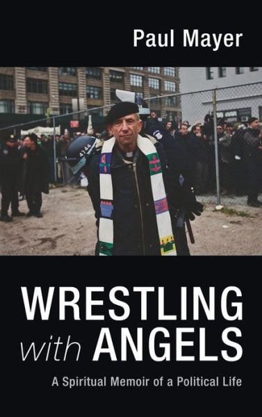 Cover for Paul Mayer · Wrestling with Angels (Hardcover Book) (2021)