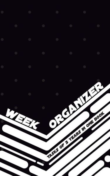 Cover for Till Hunter · Week Organizer - Tasks of 3 Years in One Book (Paperback Book) (2018)