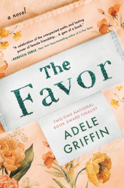 Cover for Adele Griffin · The Favor: A Novel (Pocketbok) (2024)