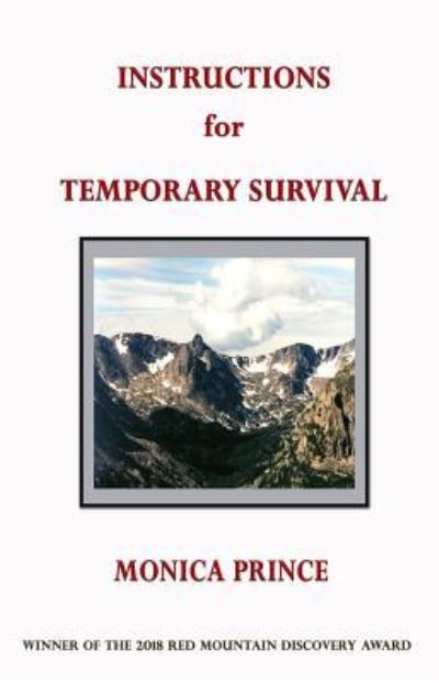 Instructions for Temporary Survival - Monica Prince - Books - Red Mountain Press - 9781732650121 - June 15, 2019