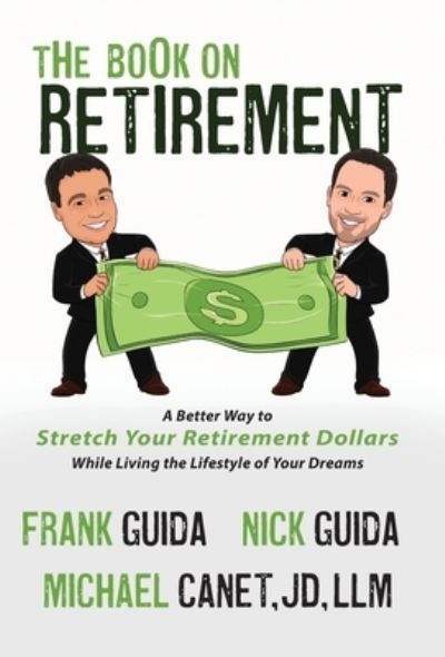 Book on Retirement - Frank Guida - Kirjat - Celebrity Press - 9781736988121 - torstai 28. heinäkuuta 2022