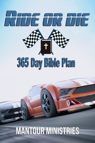Ride Or Die 365 Day Bible Plan - James Holden - Books - 4one Ministries - 9781737882121 - September 21, 2021