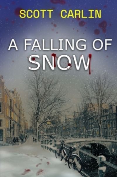 Cover for Scott Carlin · Falling of Snow (Book) (2022)