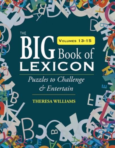 Cover for Theresa Williams · Big Book of Lexicon : Volumes 13,14,15 (Book) (2019)