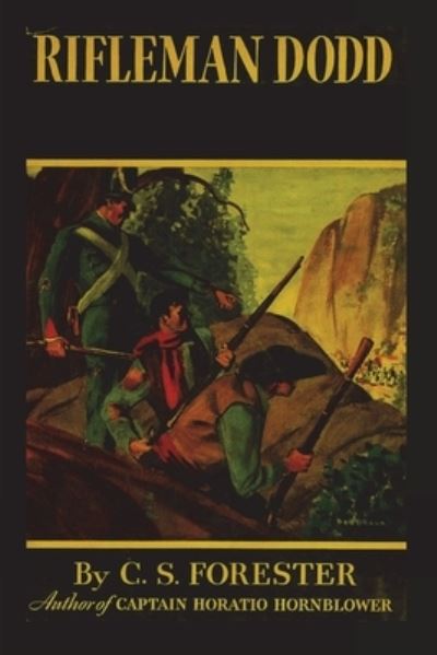 Rifleman Dodd - C. S. Forester - Bücher - Rehak, David - 9781773237121 - 22. November 2022
