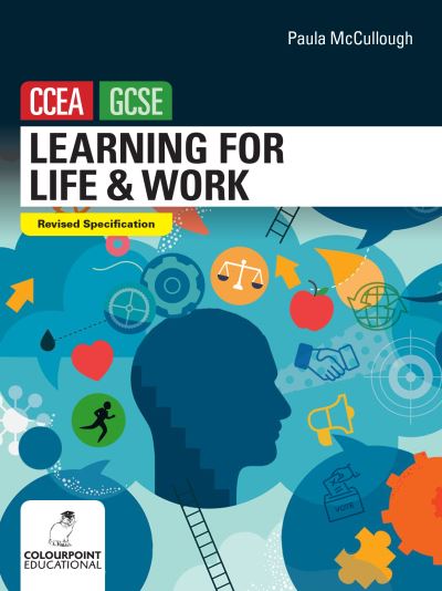 Learning for Life and Work for CCEA GCSE - Paula McCullough - Książki - Colourpoint Creative Ltd - 9781780732121 - 22 października 2019