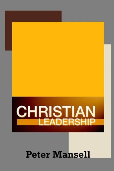 Cover for Peter Mansell · Christian Leadership (Paperback Book) (2018)