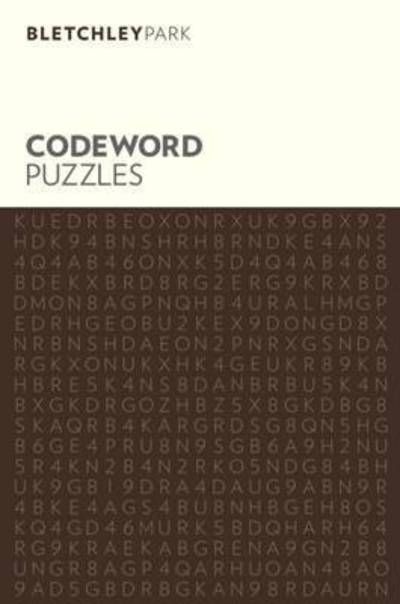 Bletchley Park Codeword Puzzles - Bletchley Park Puzzles - Arcturus Publishing Limited - Books - Arcturus Publishing Ltd - 9781784044121 - August 15, 2015