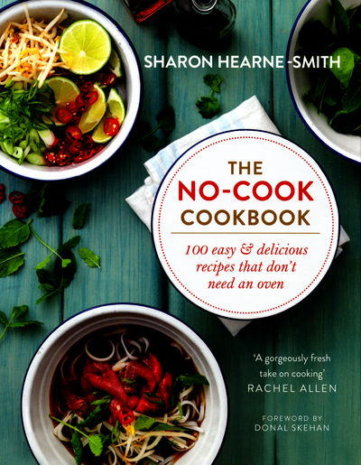 Cover for Sharon Hearne-Smith · The No-cook Cookbook (Hardcover Book) [Illustrated edition] (2016)