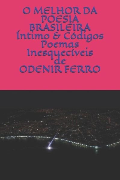 Cover for Odenir Ferro · O Melhor Da Poesia Brasileira (Paperback Book) (2019)