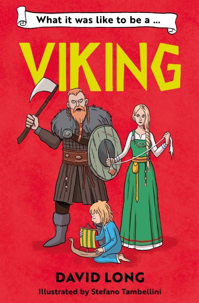 Cover for David Long · What It Was Like to be a Viking - What It Was Like to be … (Paperback Book) (2023)