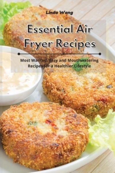 Cover for Linda Wang · Essential Air Fryer Recipes (Paperback Bog) (2021)