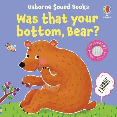 Cover for Sam Taplin · Was That Your Bottom, Bear? - Sound Books (Board book) (2024)