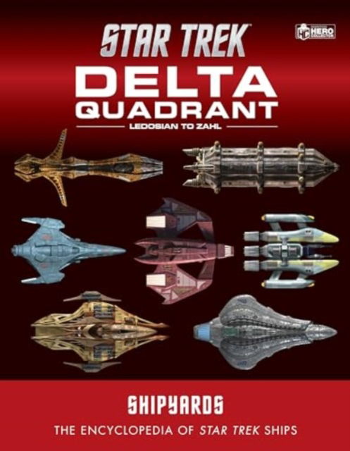 Cover for Ian Chaddock · Star Trek Shipyards: The Delta Quadrant Vol. 2 - Ledosian to Zahl (Hardcover Book) (2024)