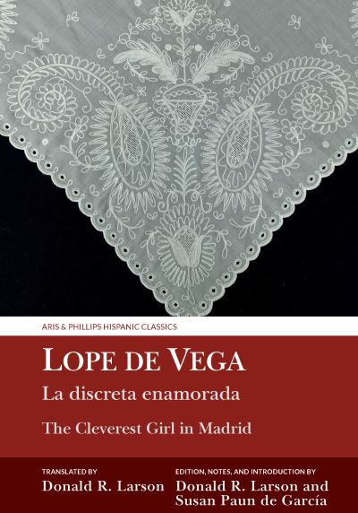 La discreta enamorada / The Cleverest Girl in Madrid: Lope de Vega - Aris & Phillips Hispanic Classics (Taschenbuch) (2024)