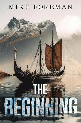 Cover for Mike Foreman · The Beginning (Paperback Book) (2024)