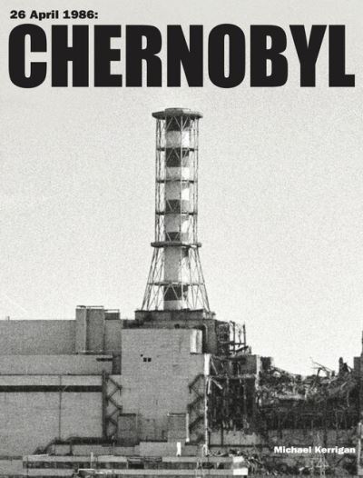 Cover for Michael Kerrigan · Chernobyl (Inbunden Bok) (2022)