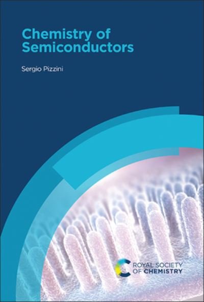 Cover for Pizzini, Sergio (University of Milano-Bicocca, Italy) · Chemistry of Semiconductors (Hardcover bog) (2023)