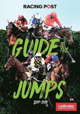 Racing Post Guide to the Jumps 2019-2020 - David Dew - Books - Pitch Publishing Ltd - 9781839500121 - October 11, 2019