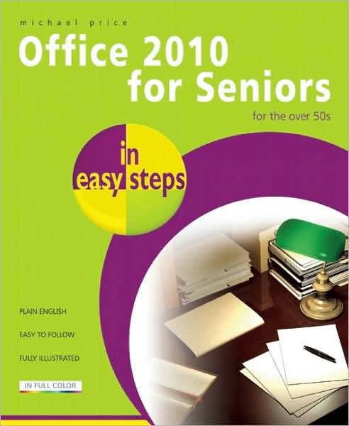 Cover for Michael Price · Office 2010 for Seniors in easy steps: For the Over 50s (Paperback Book) (2010)