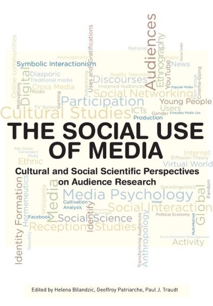 Cover for Helena Bilandzic · The Social Use of Media: Cultural and Social Scientific Perspectives on Audience Research - European Communication Research and Education Association (Paperback Book) (2012)
