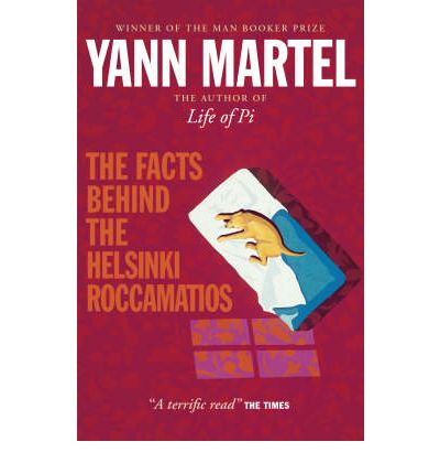 Cover for Yann Martel · The Facts Behind the Helsinki Roccamatios (Paperback Book) [Main edition] (2005)