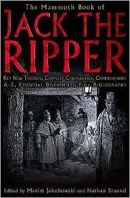 Cover for Jakubowski, Maxim (Bookseller / Editor) · The Mammoth Book of Jack the Ripper - Mammoth Books (Paperback Bog) (2008)