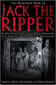 Cover for Jakubowski, Maxim (Bookseller / Editor) · The Mammoth Book of Jack the Ripper - Mammoth Books (Taschenbuch) (2008)