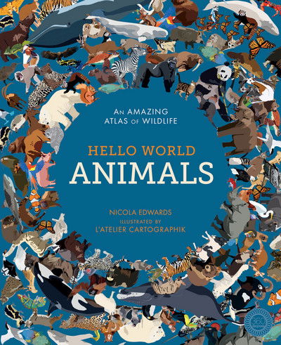 Hello World: Animals - Hello World - Nicola Edwards - Books - Little Tiger Press Group - 9781848577121 - September 6, 2018