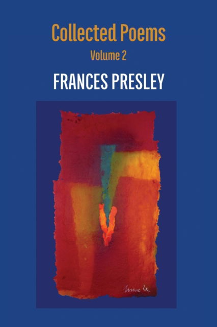 Cover for Frances Presley · Collected Poems, Volume 2 (Paperback Book) (2022)