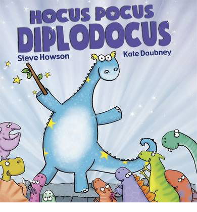 Cover for Steve Howson · Hocus Pocus Diplodocus (Paperback Book) (2014)